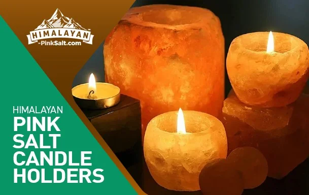 Himalayan Salt Candle Holder Manufacturer